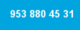 953 880 45 31 953 880 45 31